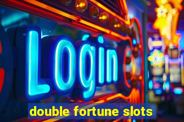 double fortune slots